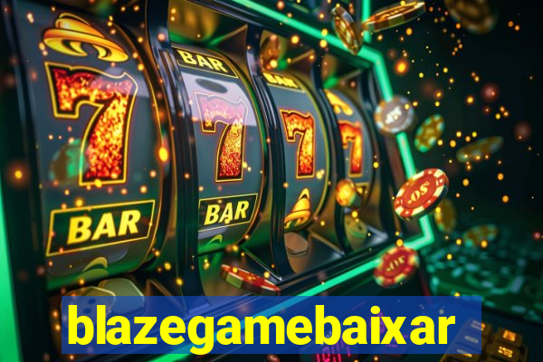 blazegamebaixar