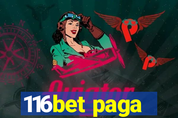 116bet paga