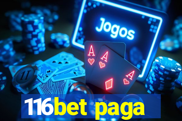 116bet paga