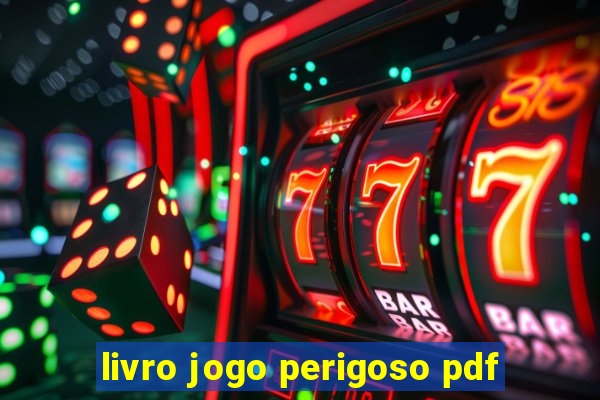 livro jogo perigoso pdf