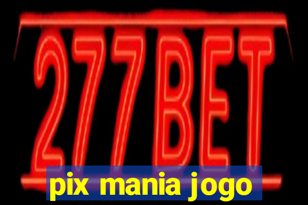 pix mania jogo