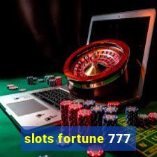 slots fortune 777