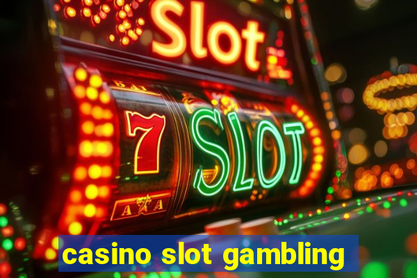 casino slot gambling