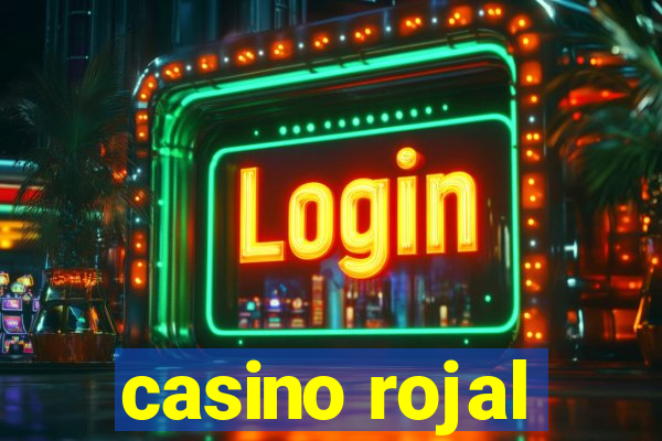 casino rojal