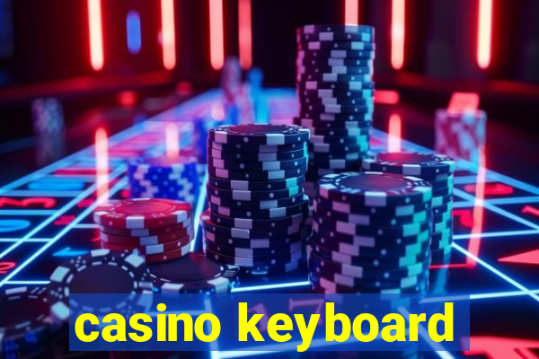 casino keyboard