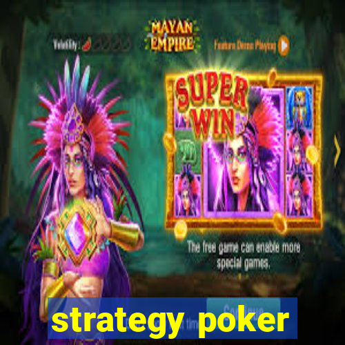 strategy poker