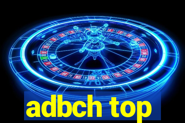 adbch top