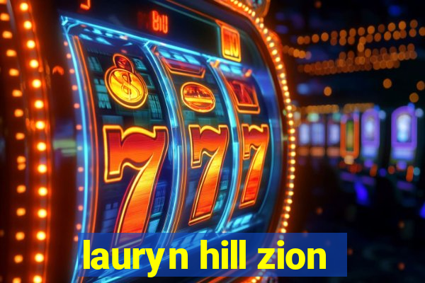 lauryn hill zion