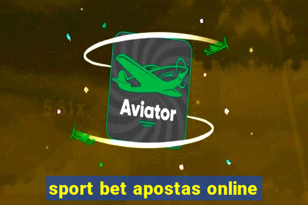 sport bet apostas online