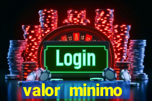 valor minimo deposito estrela bet