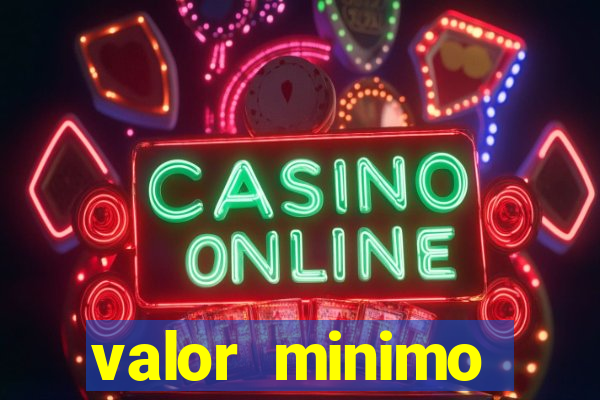 valor minimo deposito estrela bet