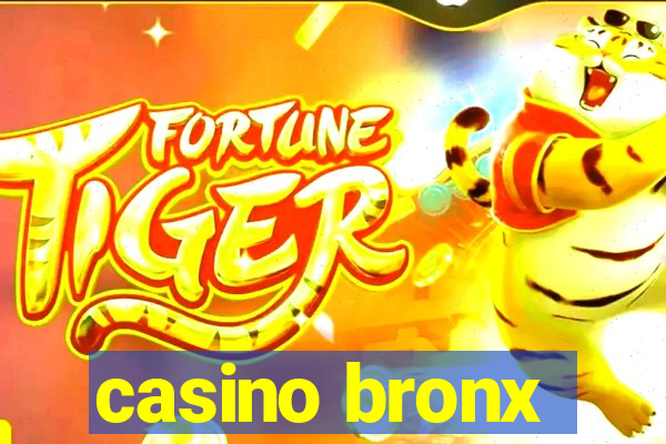 casino bronx