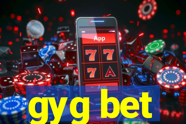 gyg bet