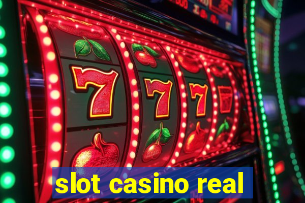 slot casino real