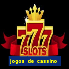 jogos de cassino que ganha dinheiro de verdade