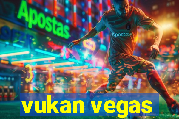 vukan vegas