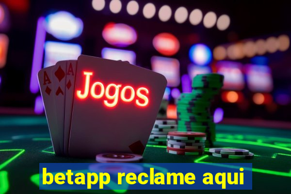 betapp reclame aqui