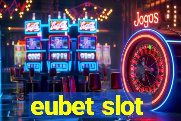 eubet slot