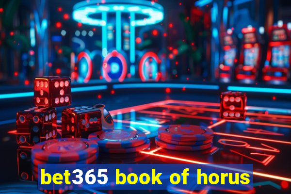 bet365 book of horus