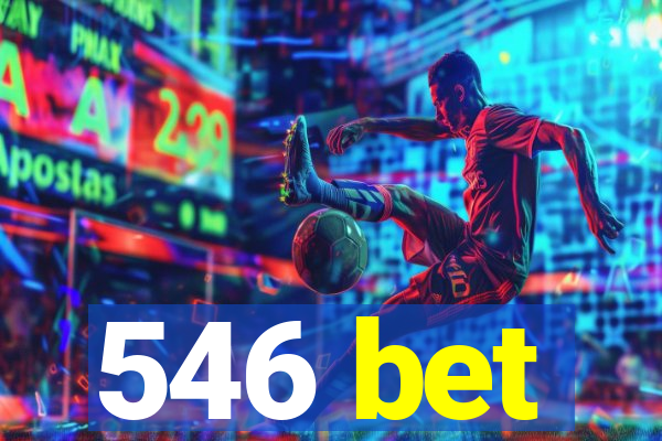 546 bet