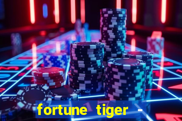 fortune tiger - reclame aqui