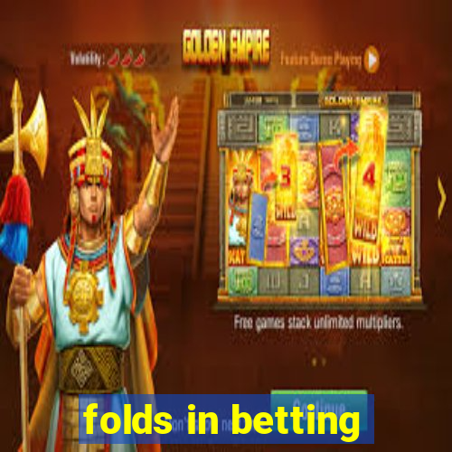 folds in betting