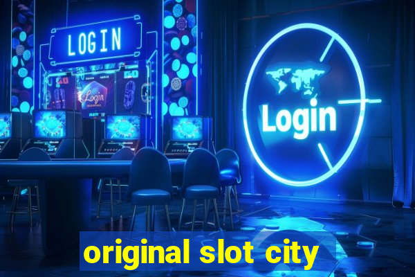 original slot city