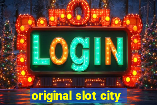 original slot city