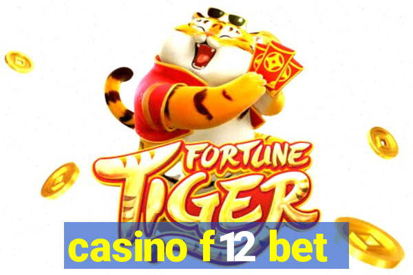 casino f12 bet