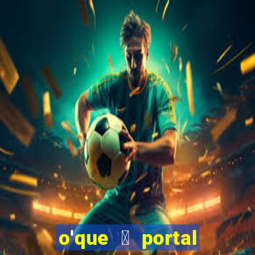 o'que 茅 portal do zacarias