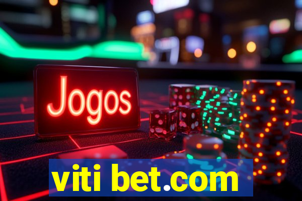 viti bet.com