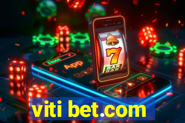 viti bet.com