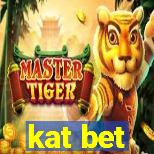 kat bet