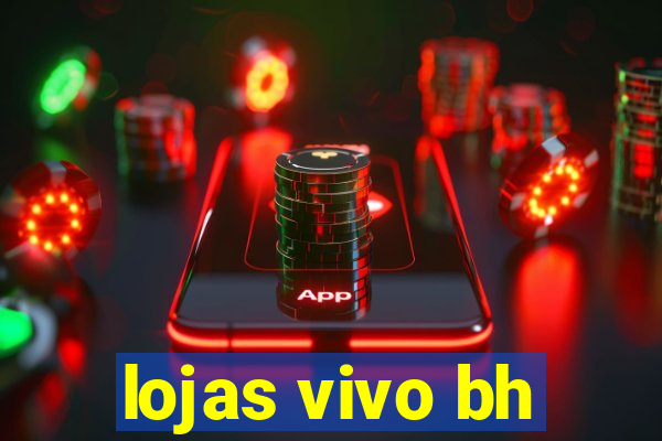 lojas vivo bh