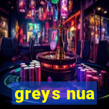 greys nua