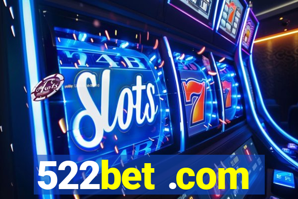 522bet .com