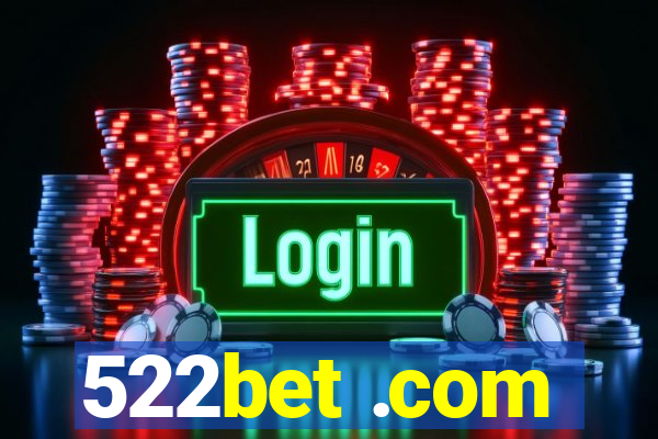 522bet .com