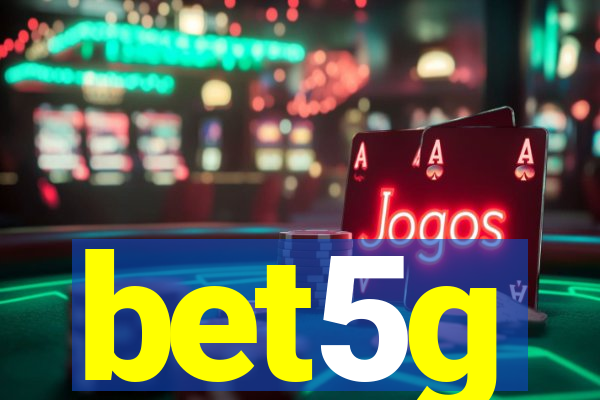 bet5g