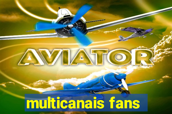 multicanais fans