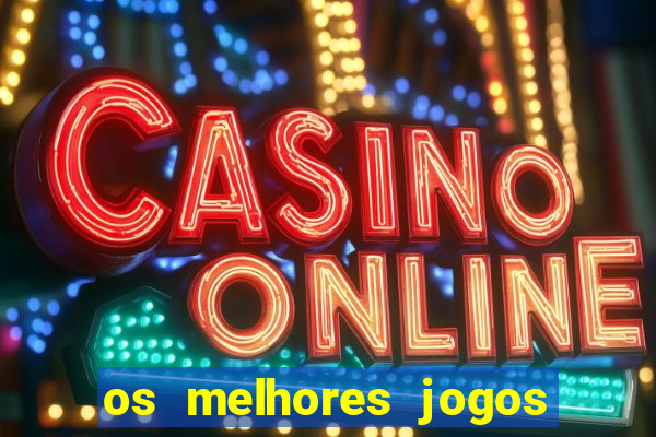 os melhores jogos de cassino para ganhar dinheiro