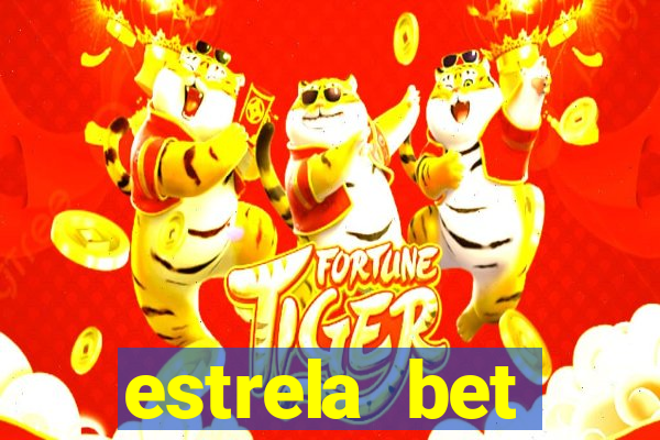 estrela bet depósito mínimo 1 real