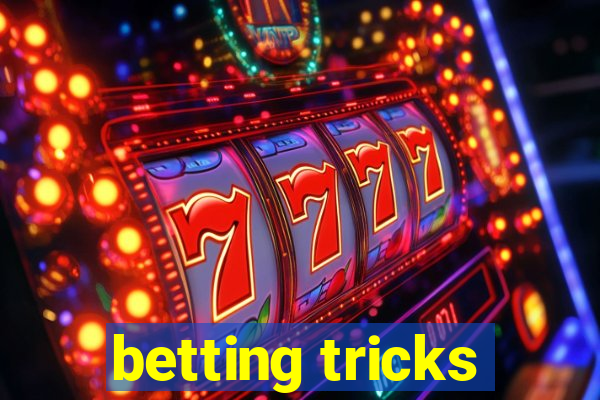 betting tricks