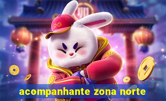 acompanhante zona norte