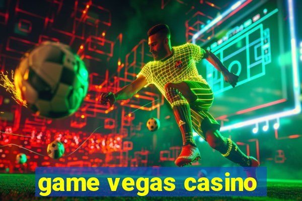 game vegas casino