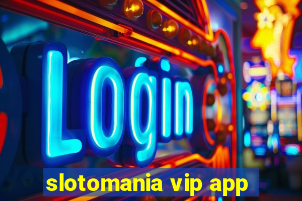 slotomania vip app