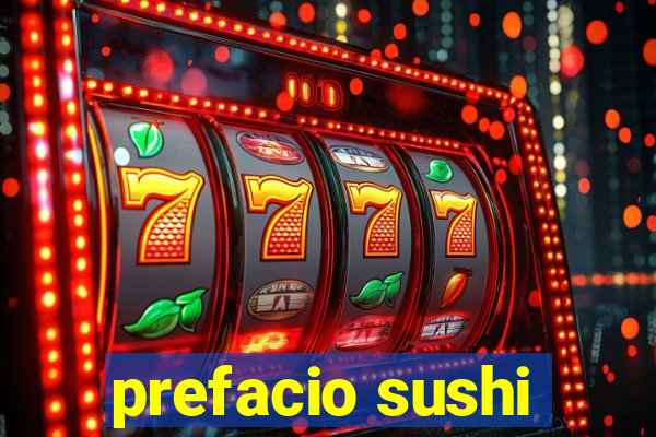 prefacio sushi