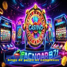 bingo de palavras complexas