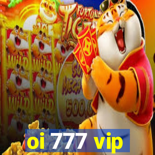 oi 777 vip