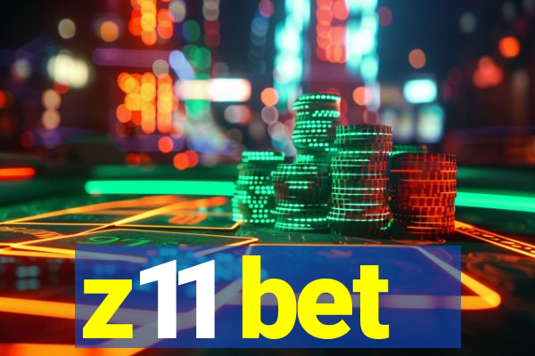 z11 bet