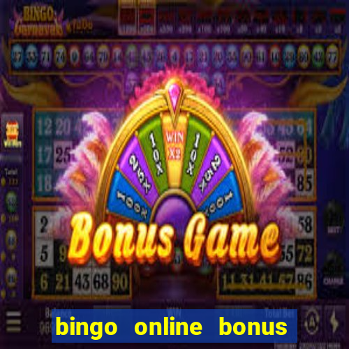 bingo online bonus no deposit